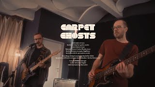 Carpet – Ghosts Live Session [upl. by Allsopp]