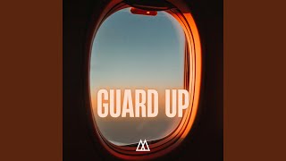 Guard Up [upl. by Stephenson]