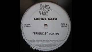 Lurine Cato  Friends  Play Mix [upl. by Inanaup693]