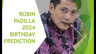 Robin Padilla 2024 Birthday Prediction [upl. by Bullion]