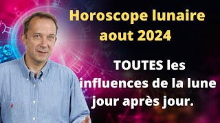 Horoscope Lune tout aout 2024 [upl. by Hatfield494]