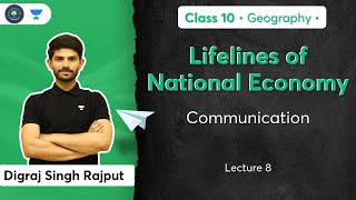 Class 10 Communication  Lifelines of National Economy  L8  Geography  Digraj Sir [upl. by La Verne930]