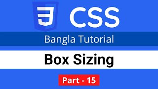 box sizing in CSS  CSS3 Bangla tutorial 015 [upl. by Oneal]