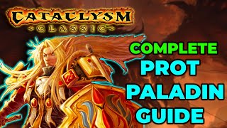 Protection Paladin  Complete Cataclysm Guide  World of Warcraft Cata [upl. by Annehs40]