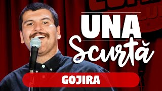 Una Scurtă  Ep 26 cu Gojira [upl. by Sutelc]