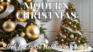 Modern Christmas Decor Ideas  Sleek amp Stylish Holiday Inspiration [upl. by Eneliak330]