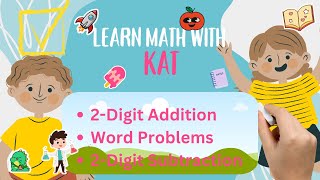 Elementary Math  2Digit Addition Word Problems and 2Digit Subtraction [upl. by Neuburger664]