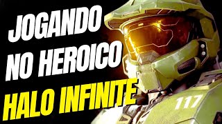 JOGANDO HALO INFINITE NA DIFICUDADE HEROICO XBOX SÉRIES X [upl. by Rudiger905]