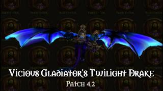 Vicious Gladiators Twilight Drake Wow Patch 42 [upl. by Isawk]