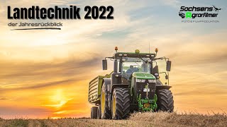 Landtechnik 2022  der Jahresrückblick  Sachsens Agrarfilmer [upl. by Appel415]