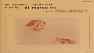 Marco Di Marco Trio  Fontainebleau [upl. by Barbour]