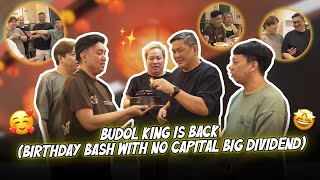 BUDOL KING IS BACK BIRTHDAY BASH WITH NO CAPITAL BIG DIVIDEND  BEKS BATTALION [upl. by Aihsetal]