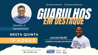 Guarulhos em Destaque com Geraldo Júnior 19092024 AO VIVO [upl. by Lan906]