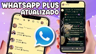 CHEGOU NOVO WHATSAPP PLUS ATUALIZADO 2024 pluswhatsapp ULTIMA ATUALIZAÇÃO ANTIBAN whats colorido [upl. by Sira528]