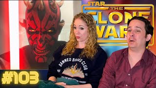 Star Wars The Clone Wars 103 Reaction  Shades of Reason [upl. by Dola]