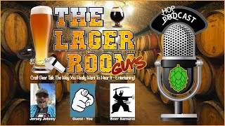 The Lager Room Guys  Craft Beer Show  Episode 203  111924 [upl. by Elatnahc]