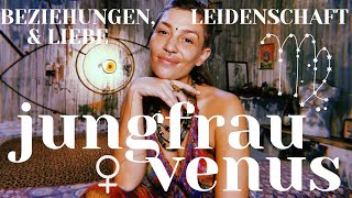 Venus in Jungfrau  LIEBE amp BEZIEHUNGEN in der Astrologie dein Ausdruck in Partnerschaften [upl. by Saphra]