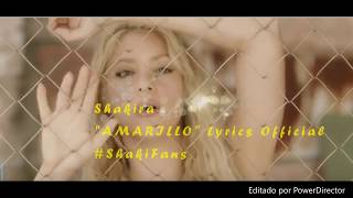 Shakira  Amarillo Lyrics Official ShakiFans [upl. by Flosser]