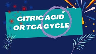 citric acid or TCA cycle topic of biochemistry [upl. by Squire]