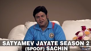 Satyamev Jayate Season 2 Spoof  Sachin [upl. by Ynogoham]