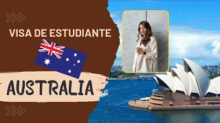 Cómo tramitar la Visa de Estudiante para Australia 🇦🇺 [upl. by Garey]