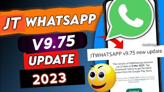 JT WhatsApp APK Download v975 Official Latest Version 2023  Jt whatsapp update kaise kare [upl. by Latterll]