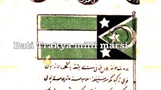 National anthem of the Provisional Government of Western Thrace1913 quotBatı Trakya Milli Marşıquot [upl. by Suaeddaht]