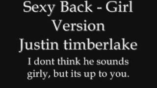 Sexy back  Justin Timberlake FEMALE VERSION [upl. by Niad]