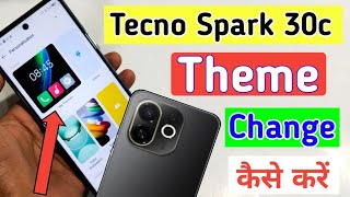 Tecno spark 30c me theme kaise change kare  how to change theme in tecno spark 30c mobile me [upl. by Sisi97]