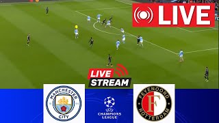 🔴LIVE Manchester City vs Feyenoord  UEFA Champions League 202425  Match Live Today [upl. by Eizeerb]