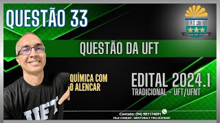 QUESTÃO 33  PROVA TRADICIONAL DA UFTUFNT  20241 [upl. by Hannavahs]