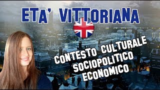 Letteratura Inglese  Età Vittoriana contesto culturale sociopolitico ed economico [upl. by Inoj574]