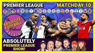 Absolutely Premier League  Matchday 10 [upl. by Laertnom]