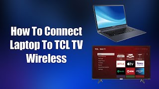 How To Connect Laptop To TCL TV Wireless [upl. by Olimpia]