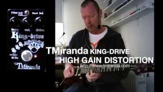 TMiranda KINGDRIVE High Gain Distortion [upl. by Creigh31]