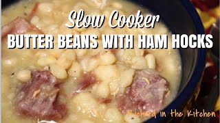 SLOW COOKER BUTTER BEANS WITH HAM HOCKS [upl. by Ecirtak]