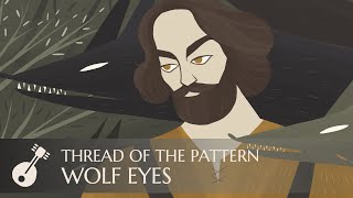 Andrei Vorsa  Thread Of The Pattern  Wolf Eyes [upl. by Lrat]