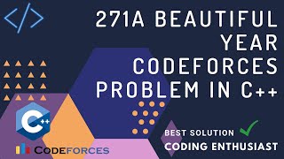 271A beautiful year codeforces problem in c  beautiful year codeforces solution [upl. by Zerimar204]