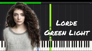 Lorde  Green Light Piano Tutorial [upl. by Atener]