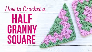 How to Crochet a Half Granny Square  BEGINNER FRIENDLY [upl. by Filip272]