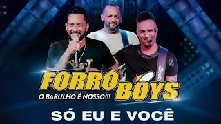 FORRÓ BOYS SÓ EU E VOÇË POCKET DVD [upl. by Il]