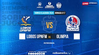 EN VIVO Lobos UPNFM Vs Olimpia  Jornada 17 Torneo Clausura 2024 de Liga Nacional [upl. by Gilead996]