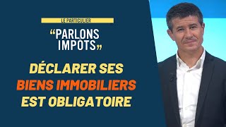 Attention déclarer ses biens immobiliers au fisc est obligatoire 📅 [upl. by Anpas60]