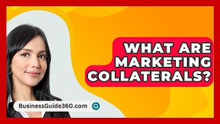 What Are Marketing Collaterals  BusinessGuide360com [upl. by Pearson]