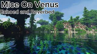 C418  Mice On Venus Echoed and Reverbed [upl. by Sherilyn]