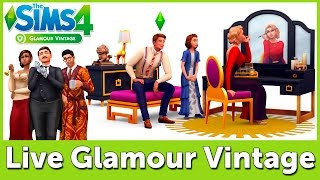 LIVE LANÇAMENTO THE SIMS 4 GLAMOUR VINTAGE [upl. by Nylesoj]