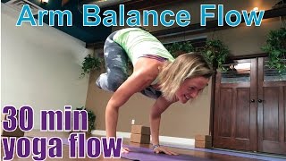 30 Minute Yoga Class  Arm Balance Flow [upl. by Ahsimal]