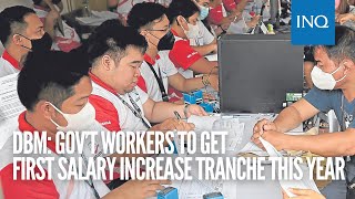 DBM Gov’t workers to get first salary increase tranche this year [upl. by Ellennahs]