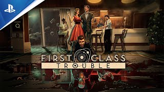 First Class Trouble  Announce Trailer  PS5 PS4 [upl. by Anilatac205]