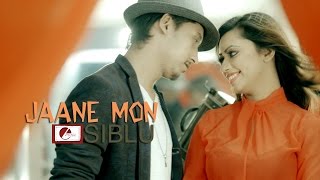 Jaane Mon by Siblu  Bangla New Song 2016  Directed by Elan [upl. by Anayeek715]